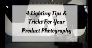 4 Lighting Tips & Tricks For Your Product Photography | Craft Maker Pro